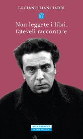 book Non leggete i libri, fateveli raccontare