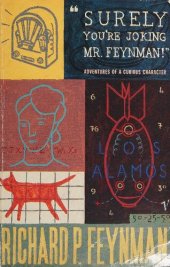 book "Surely you're joking, Mr. Feynman!" : adventures of a curious character