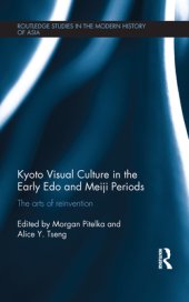 book Kyoto Visual Culture in the Early Edo and Meiji Periods: The Arts of Reinvention