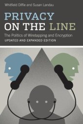 book Privacy On The Line: The Politics Of Wiretapping And Encryption | Updated And expanded