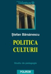 book Politica culturii în România contemporanã: studiu de pedagogie