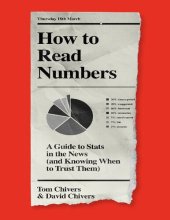 book How to Read Numbers: A Guide to Stats in the News (and Knowing When to Trust Them)