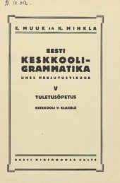 book Eesti keskkooli-grammatika ühes harjutustikuga V. Tuletusõpetus keskkooli V klassile