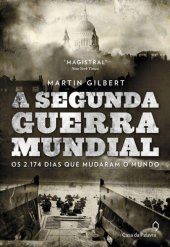 book A Segunda Guerra Mundial: os 2.174 dias que mudaram o mundo