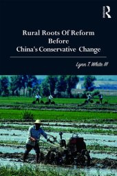 book Rural Roots of Reform Before China's Conservative Change