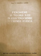 book Fenomene si teorii noi in electrochimie si chimie fizica