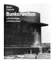 book Bunkerwelten : Luftschutzanlagen in Norddeutschland