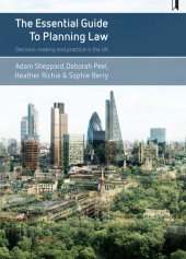 book The Essential Guide to Planning Law: Decision-Making and Practice in the UK