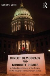 book Direct Democracy and Minority Rights: A Critical Assessment of the Tyranny of the Majority in the American States