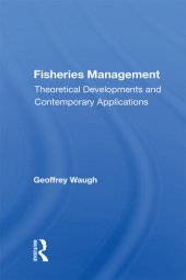 book Fisheries Management: Theoretical Developments and Contemporary Applications