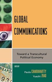 book Global Communications: Toward a Transcultural Political Economy