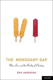 book The Monogamy Gap: Men, Love, and the Reality of Cheating