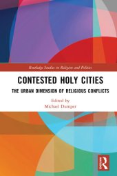 book Contested Holy Cities: The Urban Dimension of Religious Conflicts