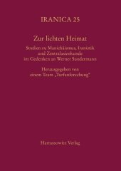 book Zur lichten Heimat : Studien zu Manichäismus, Iranistik und Zentralasienkunde im Gedenken an Werner Sundermann