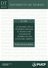 book La dinámica de la inversión privada. El modelo del acelerador flexible en una economía abierta