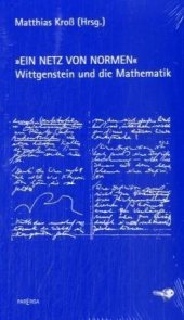 book "Ein Netz von Normen" : Wittgenstein und die Mathematik