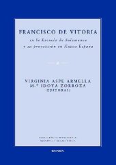 book Francisco de Vitoria en la Escuela de Salamanca y su proyección en Nueva España