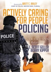 book Actively Caring for People Policing: Building Positive Police/Citizen Relations