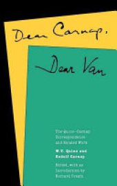 book Dear Carnap, Dear Van: The Quine-Carnap Correspondence and Related Work