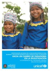 book Investigación aplicada en la Educación Intercultural Bilingüe y Educación Intercultural Intracultural Plurilingüe. Hacia un cambio de paradigma en la investigación: La experiencia del Programa EIBAMAZ Bolivia-Ecuador-Perú