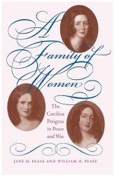 book A Family of Women: The Carolina Petigrus in Peace and War