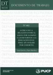 book Acerca de la relación entre el gasto por alumno y los retornos a la educación en el Perú: un análisis por cohortes