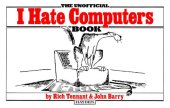 book The Unofficial I Hate Computers Book