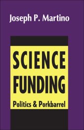 book Science Funding: Politics and Porkbarrel