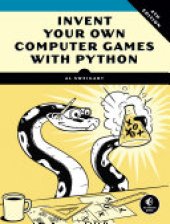 book Invent Your Own Computer Games with Python