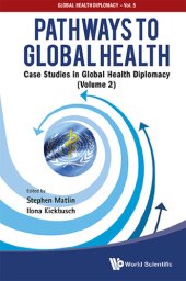 book Pathways to Global Health: Case Studies in Global Health Diplomacy