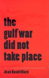 book The Gulf War Did Not Take Place