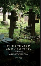 book Churchyard and cemetery : tradition and modernity in rural North Yorkshire