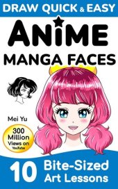 book Draw Quick & Easy Anime Manga Faces