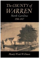 book The County of Warren, North Carolina, 1586-1917