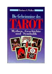 book Die Geheimnisse des Tarot : Mythen, Geschichte und Symbolik