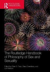 book The Routledge Handbook of Philosophy of Sex and Sexuality