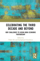 book Celebrating the Third Decade and Beyond: New Challenges to Asean-India Economic Partnership