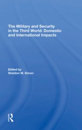 book The Military and Security in the Third World: Domestic and International Impacts