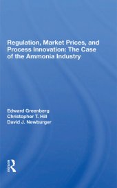 book Regulation, Market Prices, and Process Innovation: The Case of the Ammonia Industry