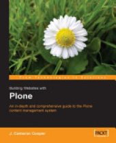 book Building Websites with Plone: An In-depth and Comprehensive Guide to the Plone Content Management System (Python)