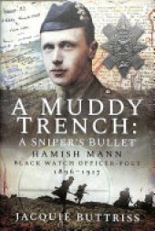 book A Muddy Trench: A Sniper's Bullet