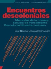 book Encuentros descoloniales: Memorias de la primera Escuela de Pensamiento Descolonial Nuestramericano