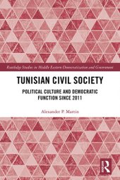 book Tunisian Civil Society: Political Culture and Democratic Function Since 2011