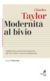 book Modernità al bivio. L'eredità della ragione romantica. Tre testi inediti e una conversazione