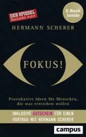 book Fokus!: Provokative Ideen für Menschen, die was erreichen wollen, plus E-Book inside (ePub, mobi oder pdf)