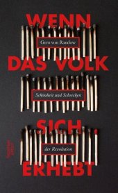 book Wenn das Volk sich erhebt: Schönheit und Schrecken der Revolution