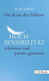 book Die Kraft des Fühlens · Hochsensibilität erkennen und positiv gestalten