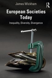 book European Societies Today: Inequality, Diversity, Divergence