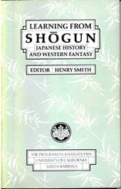 book Learning From Shōgun: Japanese History and Western Fantasy