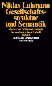 book Gesellschaftsstruktur und Semantik 2: Studien zur Wissenssoziologie der modernen Gesellschaft